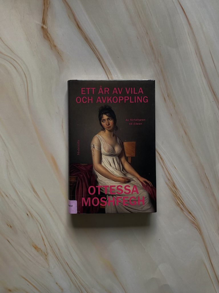 ett år av vila och avkoppling, my year of rest and relaxation, ottessa moshfegh